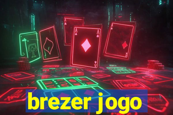 brezer jogo